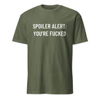 SPOILER ALERT YOU'RE FUCKED blackpill statement t-shirt in Army | BASED ALT-WEAR
