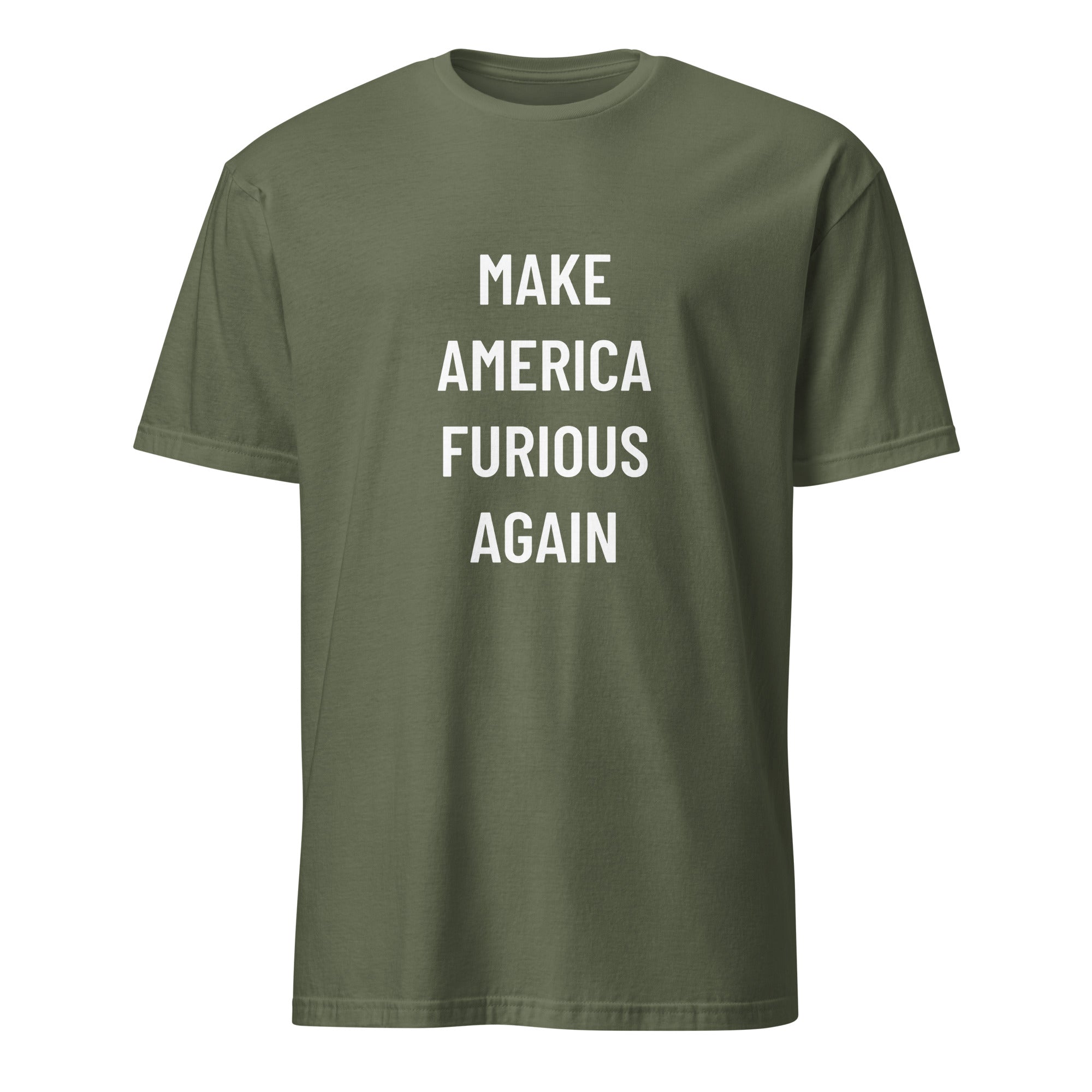 MAKE AMERICA FURIOUS AGAIN MAGA-parody statement t-shirt in Army | BASED ALT-WEAR