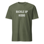 BUCKLE UP KIDDO statement t-shirt in Army | BASED ALT-WEAR
