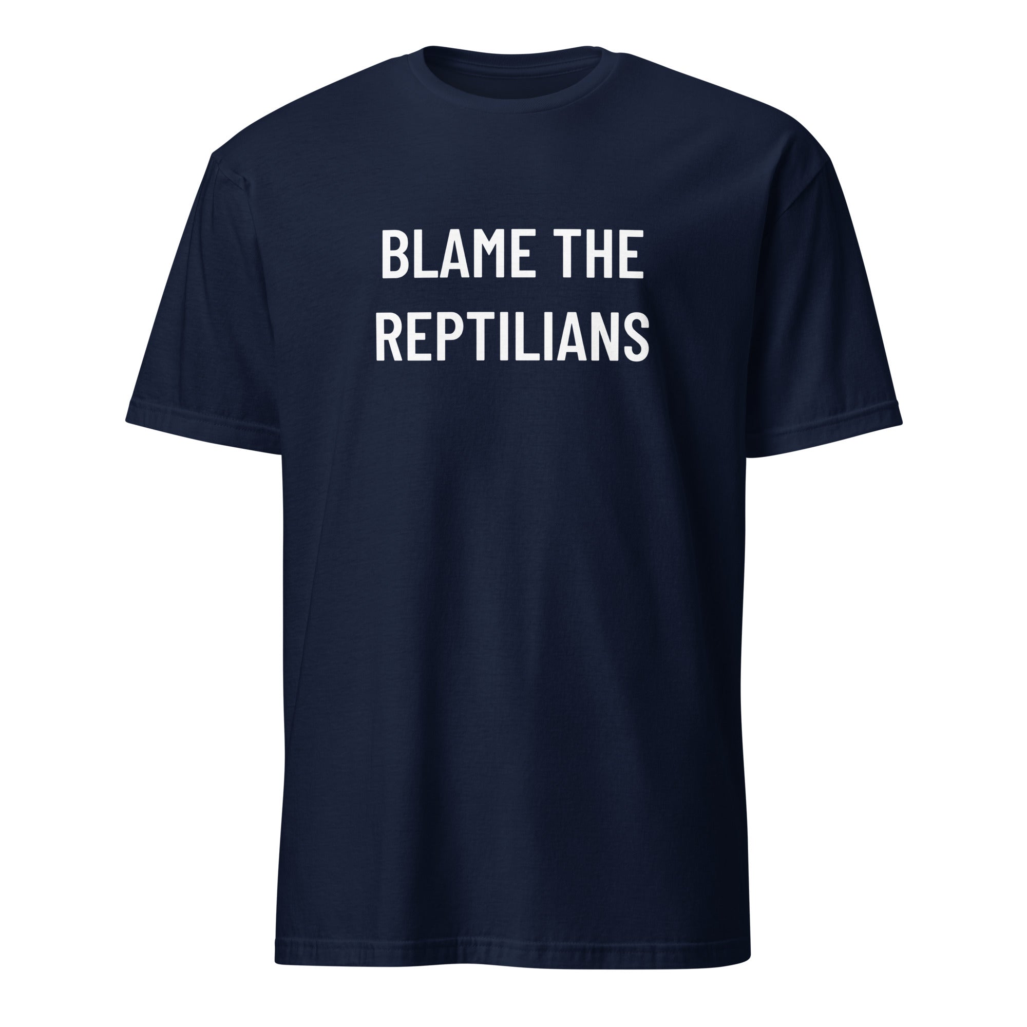 BLAME THE REPTILIANS satirical conspiracy statement t-shirt | BASED ALT-WEAR