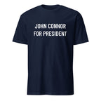 JOHN CONNOR FOR PRESIDENT sci-fi anti-AI statement t-shirt | BASED ALT-WEAR