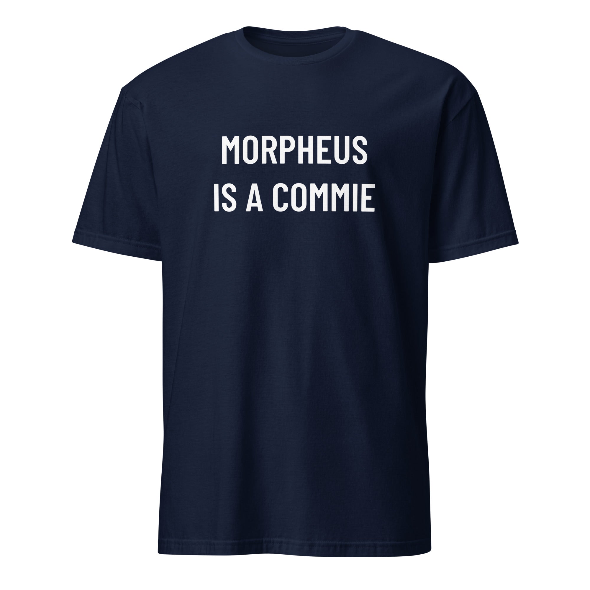 MORPHEUS IS A COMMIE Matrix counter-read statement t-shirt | BASED ALT-WEAR