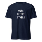 OURS BEFORE OTHERS trad-values statement t-shirt | BASED ALT-WEAR