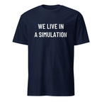 WE LIVE IN A SIMULATION sci-fi statement t-shirt | BASED ALT-WEAR
