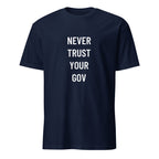 NEVER TRUST YOUR GOV anti-government statement t-shirt in White | BASED ALT-WEAR