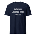 THEY WILL LOCK YOU DOWN FOREVER anti-lockdown statement t-shirt in White | BASED ALT-WEAR