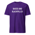 BASED AND BLACKPILLED post-redpill statement t-shirt | BASED ALT-WEAR