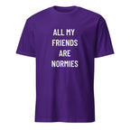 ALL MY FRIENDS ARE NORMIES redpill statement t-shirt | BASED ALT-WEAR