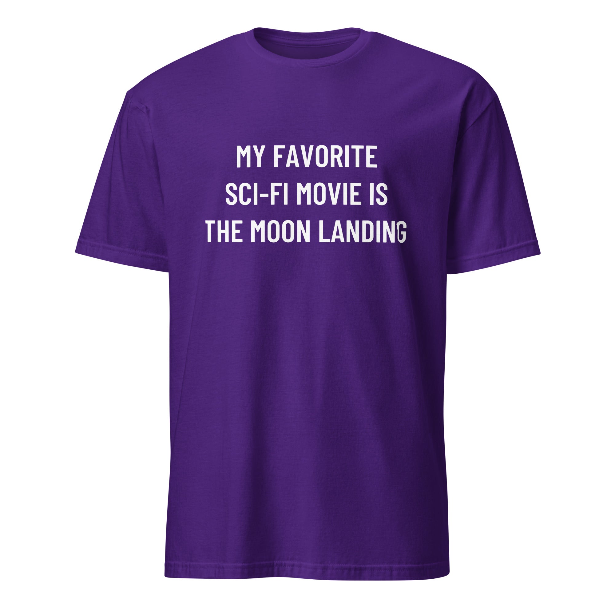 MY FAVORITE SCI-FI MOVIE IS THE MOON LANDING moon-hoax satire statement t-shirt | BASED ALT-WEAR