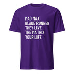 MAD MAX BLADE RUNNER THEY LIVE THE MATRIX YOUR LIFE dystopian cinema statement t-shirt | BASED ALT-WEAR