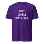 OBEY COMPLY STAY AFRAID anti-authoritarian blackpill statement t-shirt | BASED ALT-WEAR