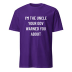 I'M THE UNCLE YOUR GOV WARNED YOU ABOUT anti-government statement t-shirt in Red | BASED ALT-WEAR